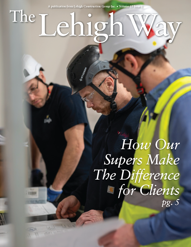 Lehigh construction superintendents make the difference for clients